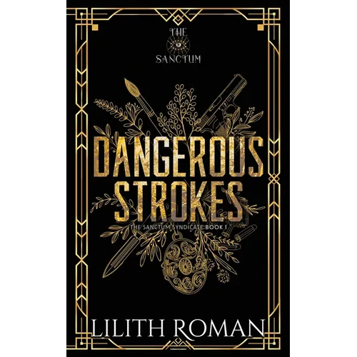 Dangerous Strokes: a Dark Mafia Romance Discreet Edition
