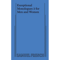 Exceptional Monologues 2 for Men and Women