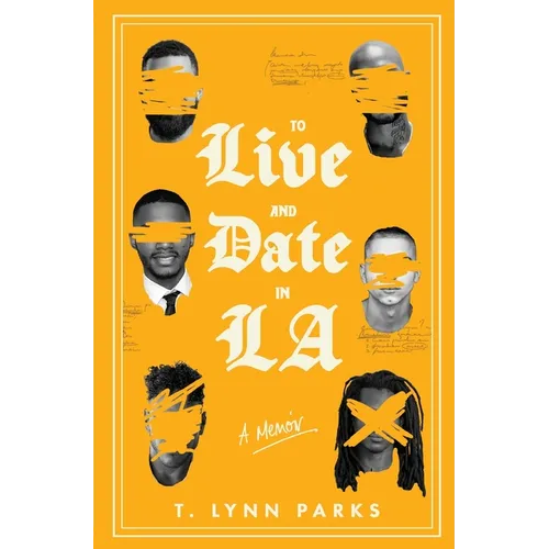 To Live and Date in LA: A Memoir