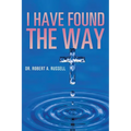 I Have Found The Way