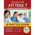 ATI TEAS 7 Study Guide 2023-2024: 4 Practice Exams and TEAS Test Review Book for Nursing Entrance [2nd Edition]