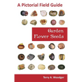 Garden Flower Seeds: A Pictorial Field Guide