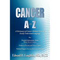 CANCER from A to Z: A Dictionary of Cancer-Related Terms