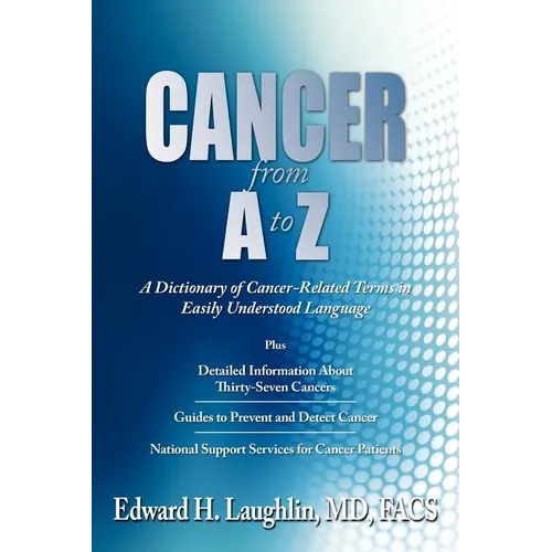 CANCER from A to Z: A Dictionary of Cancer-Related Terms