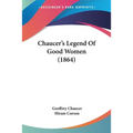 Chaucer's Legend Of Good Women (1864)