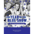 The Year of Blue Snow: The 1964 Philadelphia Phillies