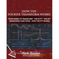 How the Fourier Transform Works