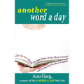 Another Word a Day: An All-New Romp Through Some of the Most Unusual and Intriguing Words in English