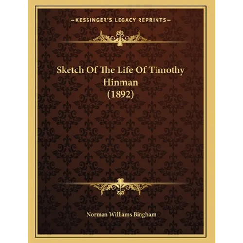 Sketch Of The Life Of Timothy Hinman (1892)