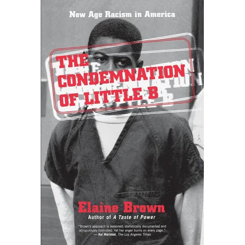 The Condemnation of Little B: New Age Racism in America