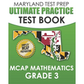 MARYLAND TEST PREP Ultimate Practice Test Book MCAP Mathematics Grade 3: Includes 8 Complete MCAP Mathematics Practice Tests