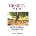 Trodden Paths: A Journey From Brookfields