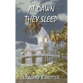 At Dawn They Sleep