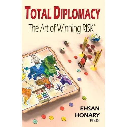 Total Diplomacy: The Art of Winning RISK