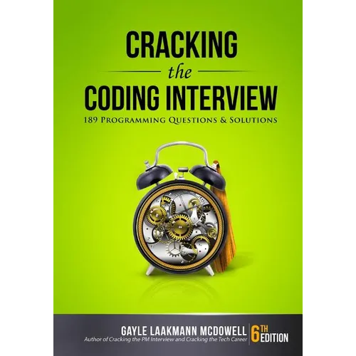 Cracking the Coding Interview: 189 Programming Questions and Solutions