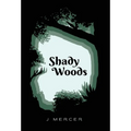 Shady Woods: Book 1 in the Shady Woods series - a fun, easy to read paranormal