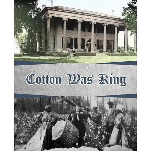 Cotton Was King: Indian Farms to Lauderdale County Plantations