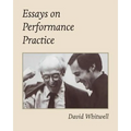 Essays on Performance Practice