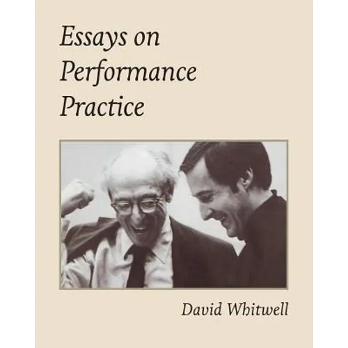 Essays on Performance Practice