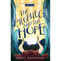 The Prophecy and the Hope