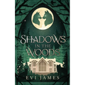 Shadows in the Woods