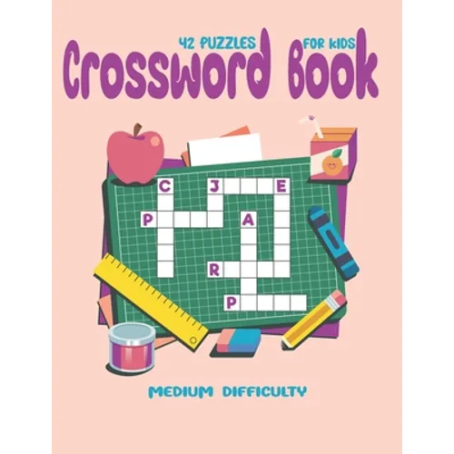 Crossword Books ( 42 Puzzles ) For Kids Medium Difficulty: Puzzles Brain for Men, Women Adult & Seniors! Medium Difficulty this Brain Games, Big And E