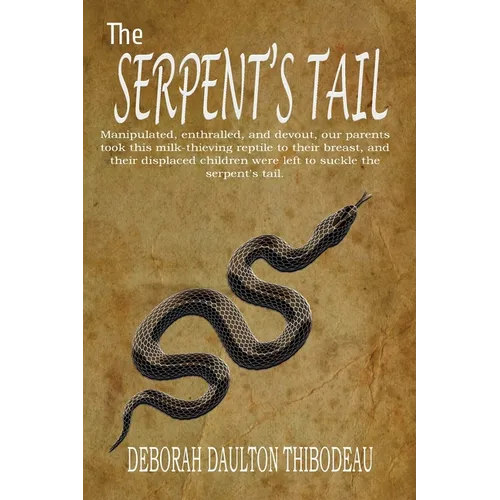 The Serpent's Tail: A Memoir