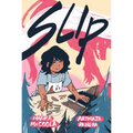 Slip (a Graphic Novel)