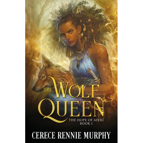 The Wolf Queen: The Hope of Aferi (Book I)