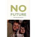 No Future: Queer Theory and the Death Drive
