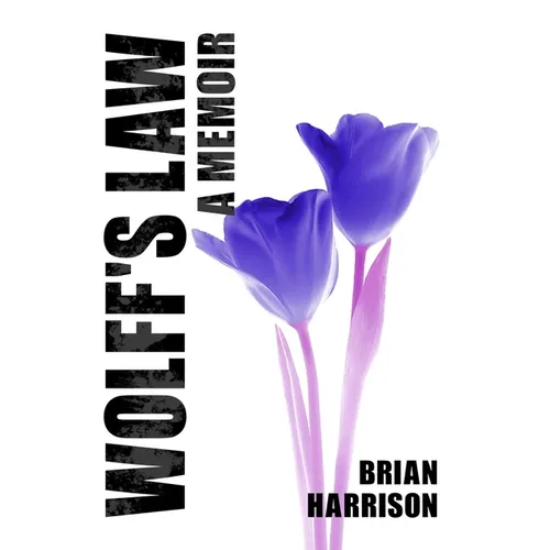 Wolff's Law: A Memoir