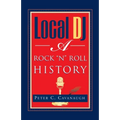 Local Dj: A Rock 'N Roll History