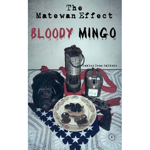 The Matewan Effect: Bloody Mingo
