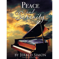 Peace and Serenity: 10 Peaceful Original New Age Piano Solos