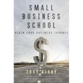 Small Business School: Begin Your Business Journey