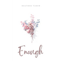 Enough