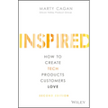 Inspired: How to Create Tech Products Customers Love