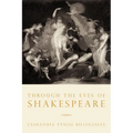 Through the Eyes of Shakespeare