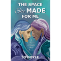 The Space She Made for Me: A Collection of Sapphic Short Stories