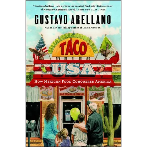 Taco USA: How Mexican Food Conquered America