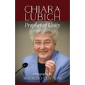 Chiara Lubich: Prophet of Unity