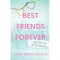 Best Friends Forever (And Other Lies We Tell Ourselves)