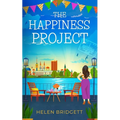 The Happiness Project: A laugh-out-loud and utterly feel-good romance