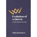 Evolution of a Queen