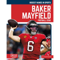 Baker Mayfield: Football Star