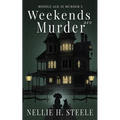 Weekends are Murder
