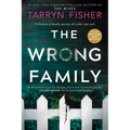 The Wrong Family: A Domestic Thriller