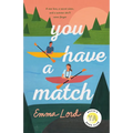 You Have a Match
