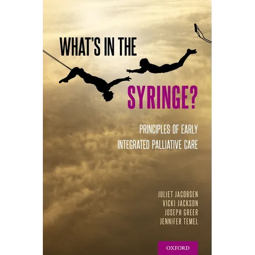 What's in the Syringe?: Principles of Early Integrated Palliative Care