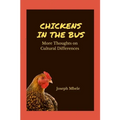 Chickens in the Bus: More Thoughts on Cultural Differences